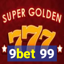 9bet 99